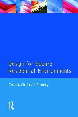 Design for Secure Residential Environments(English, Paperback, Crouch S.)