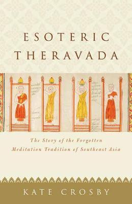 Esoteric Theravada(English, Paperback, Crosby Kate)