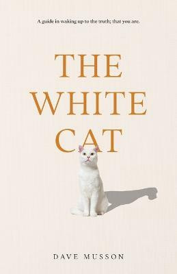 The White Cat(English, Paperback, Dave Musson)