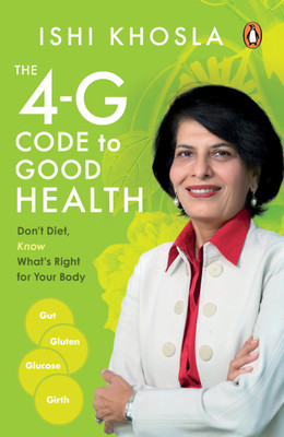 4G Code to Good Health(English, Paperback, Khosla Ishi)