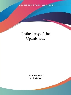 Philosophy of the Upanishads (1908)(English, Paperback, Deussen Paul)