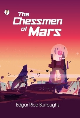 The Chessmen of Mars(English, Hardcover, Burroughs Edgar Rice)