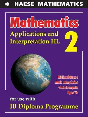 Mathematics: Applications and Interpretation HL(English, Paperback, Haese Michael)