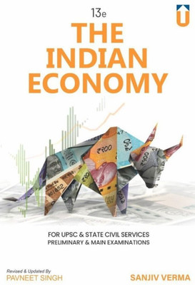 The Indian Economy, 13e, For UPSC & State Civil Services Exams 2024-25 Edition By Pavneet Singh, Sanjiv Verma(Paperback, Pavneet Singh, Sanjiv Verma)