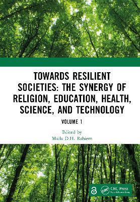 Towards Resilient Societies: The Synergy of Religion, Education, Health, Science, and Technology(English, Hardcover, unknown)