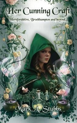 Her Cunning Craft(English, Hardcover, Stubbs Mark A)