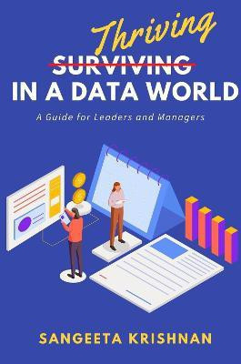 Thriving in a Data World(English, Paperback, Krishnan Sangeeta)