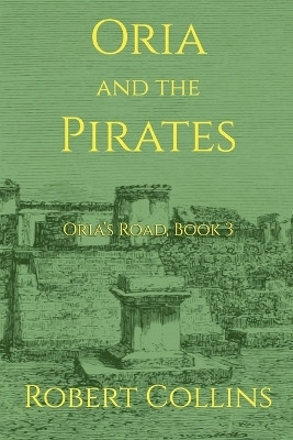 Oria and the Pirates(English, Paperback, Collins Robert)