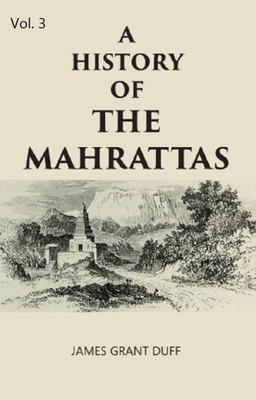 A HISTORY OF THE MAHRATTAS Volume 3rd(Paperback, James Grant Duff)