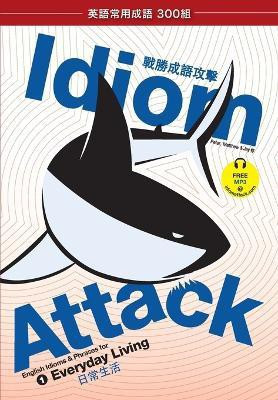 Idiom Attack, Vol. 1(English, Paperback, Liptak Peter Nicholas)