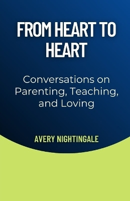 From Heart to Heart(English, Paperback, Nightingale Avery)