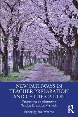 New Pathways in Teacher Preparation and Certification(English, Paperback, unknown)