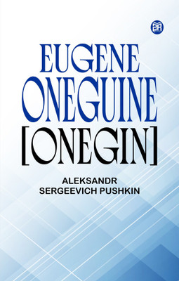 Eugene Oneguine [Onegin](Paperback, Aleksandr Sergeevich Pushkin Translator: Henry Spalding)