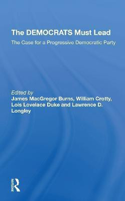 The Democrats Must Lead(English, Paperback, Burns James MacGregor)