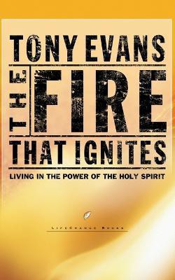 The Fire That Ignites(English, Paperback, Evans Tony)
