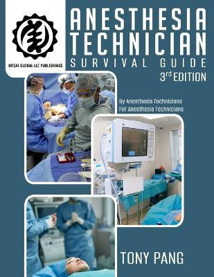 Anesthesia Technician Survival Guide 3RD Edition(English, Paperback, Pang Tony)