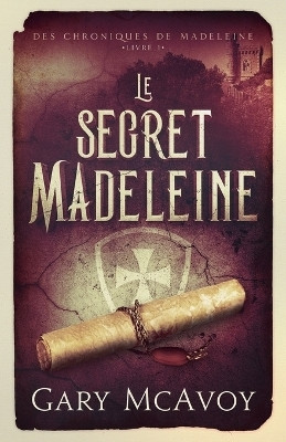 Le secret Madeleine(French, Paperback, McAvoy Gary)