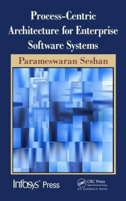 Process-Centric Architecture for Enterprise Software Systems(English, Hardcover, Seshan Parameswaran)
