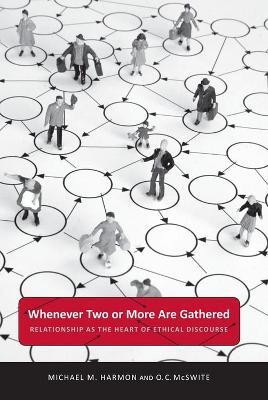 Whenever Two or More Are Gathered(English, Paperback, Harmon Michael M.)
