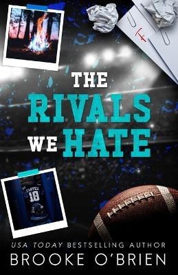 The Rivals We Hate - Alternate Special Edition(English, Paperback, O'Brien Brooke)