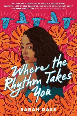 Where the Rhythm Takes You(English, Paperback, Dass Sarah)