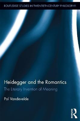 Heidegger and the Romantics(English, Paperback, Vandevelde Pol)