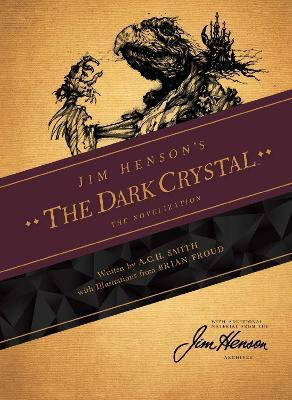 Jim Henson's The Dark Crystal Novelization(English, Paperback, Smith A.C.H.)
