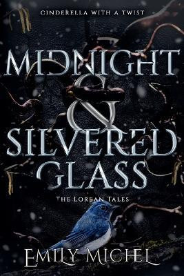 Midnight and Silvered Glass(English, Paperback, Michel Emily)