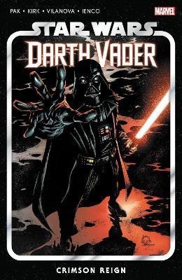 Star Wars: Darth Vader by Greg Pak Vol. 4 - Crimson Reign(English, Paperback, Pak Greg)