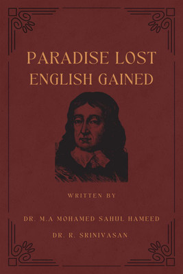 Paradise Lost English Gained(English, Paperback, M. A. Mohamed Sahul Hameed)