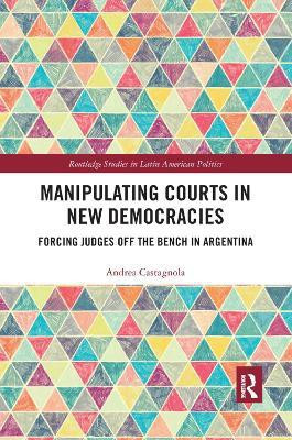 Manipulating Courts in New Democracies(English, Paperback, Castagnola Andrea)