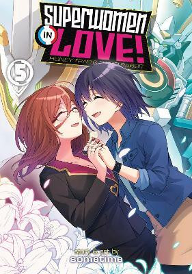 Superwomen in Love! Honey Trap and Rapid Rabbit Vol. 5(English, Paperback, Sometime)