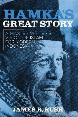 Hamka's Great Story(English, Hardcover, Rush James R.)