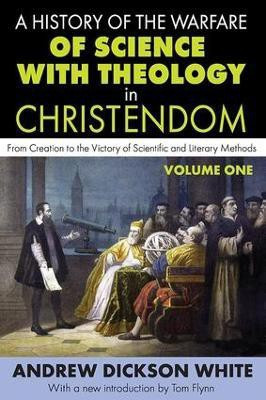 A History of the Warfare of Science with Theology in Christendom(English, Paperback, White Andrew)