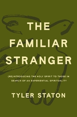 The Familiar Stranger(English, Hardcover, Staton Tyler)