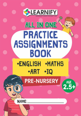 All In One Practice Assignments Book | English, Maths, Art, IQ | Pre-Nursery(Paperback, Pinwheel Books)