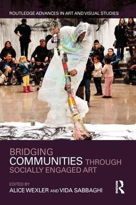 Bridging Communities through Socially Engaged Art(English, Hardcover, unknown)