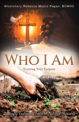 Who I Am(English, Paperback, Maure-Pagan Bcmhc Rebecca)