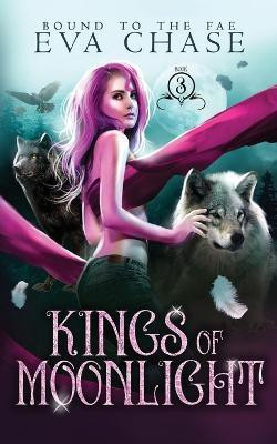 Kings of Moonlight(English, Paperback, Chase Eva)