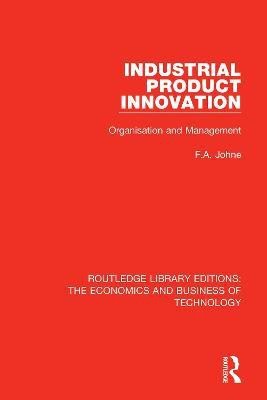 Industrial Product Innovation(English, Paperback, Johne F A)