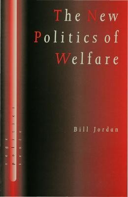 The New Politics of Welfare(English, Electronic book text, Jordan Bill)