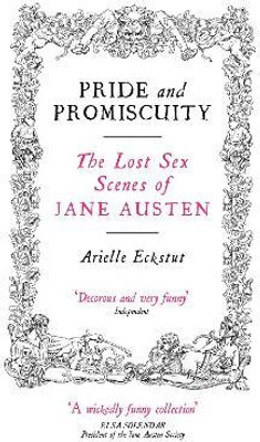 Pride And Promiscuity(English, Paperback, Eckstut Arielle)
