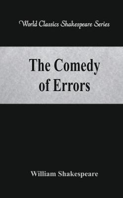 The Comedy of Errors(English, Paperback, Shakespeare William)