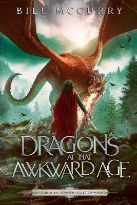 Dragons at That Awkward Age(English, Paperback, McCurry Bill)