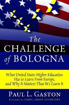 The Challenge of Bologna(English, Hardcover, Gaston Paul L.)