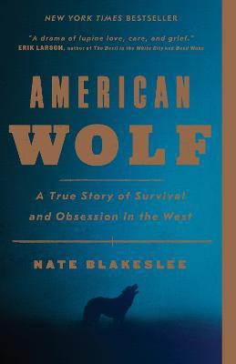 American Wolf(English, Paperback, Blakeslee Nate)