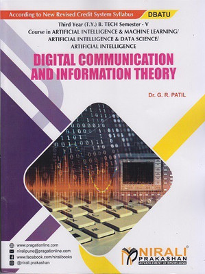 DIGITAL COMMUNICATION AND INFORMATION THEORY (Third Year (TY) B.Tech in Artificial Intelligence & Machine Learning / Artificial Intelligence & Data Science / Artificial Intelligence Engineering - Semester 5 - DBATU)(Paperback, Dr. G. R. Patil) DIGITAL COMMUNICATION AND INFORMATION THEORY (Third Year (TY) B.Tech in Artificial Intelligence & Machine Learning / Artificial Intelligence & Data Science / Artificial Intelligence Engineering - Semester 5 - DBATU)(Paperback, Dr. G. R. Patil)