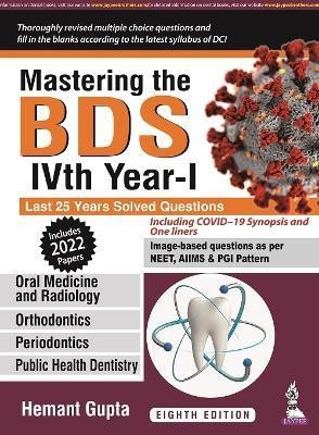 Mastering the BDS IVth Year-I(English, Paperback, Gupta Hemant)