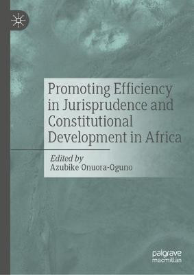 Promoting Efficiency in Jurisprudence and Constitutional Development in Africa(English, Hardcover, unknown)