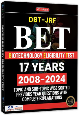 DBT JRF Biotechnology Eligibility Test PYQ Book  - 2025 | Unit Wise Sorted DBT JRF Book with Detailed Solutions (2008 to 2024) | Best Seller Previous Year Question Paper (PYQ) Book for DBT JRF Biotechnology Eligibility Test, CSIR NET, GATE, ICMR JRF, BARC & SET Exams in India | Two Brothers Publicat